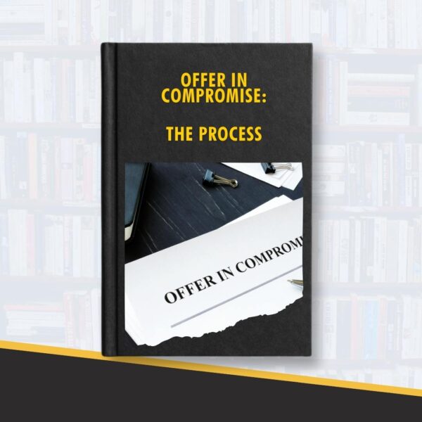Offers in Compromise: The Process