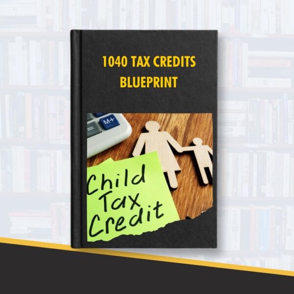 1040 Tax Credit Blueprint