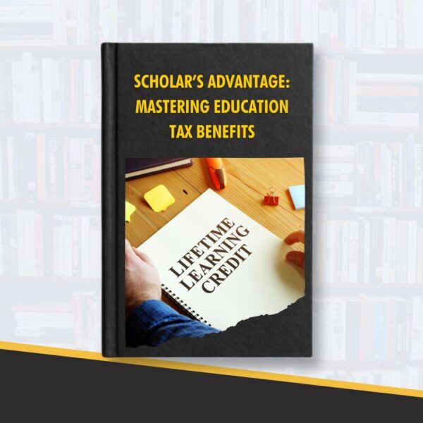 ⁠Scholar’s Advantage: Mastering Education Tax Benefits